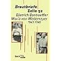 Brautbriefe Zelle 92: Dietrich Bonhoeffer - Maria von Wedemeyer 1943 - 1945