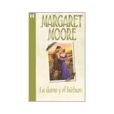 Dama Y El Barbaro, La by MOORE MARGARET and HARLEQUIN IBERICA