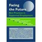 Facing the Future: Best Practices in Supported Employment