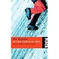 Auf den Gipfeln der Welt: Die Eiger-Nordwand und andere Tr�ume