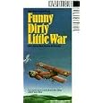 Funny Dirty Little War