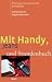 Mit Handy, Jeans und Stundenbuch. Pers�nliche Erfahrungen aus dem pastoralen Alltag.