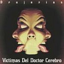 Victimas Del Doctor Cerebro - Ya tus Amigos Lyrics - Zortam Music
