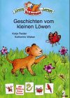 Geschichten vom kleinen L&ouml;wen - Katja Reider, Katharina Wieker