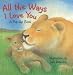 Books : All the Ways I Love You