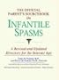The Official Parent's Sourcebook on Infantile Spasms: A Revised and Updated Directory for the Internet Age