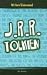 Book J R R Tolkien (Writers Uncovered)