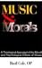 Search : Music and Morals: A Theological Appraisal of the Moral and Psychological Effects of Music
