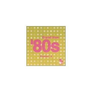 【クリックで詳細表示】Brand New’80s～Replay(2)