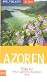 Azoren - Polyglott on tour - Special: Whale Watching, Badespa&szlig;, K&auml;se - Stefan U. M&uuml;hleisen, Manfred Meding