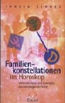 Familienkonstellationen im Horoskop: Verstrickungen und L�sungen aus astrologischer Sicht - Ingrid Zinnel