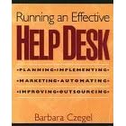 Click here to buy Running an Effective Help Desk: Planning, Implementing, Marketing, Automating, Improving,... by  Barbara Czegel.