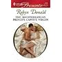 The Mediterranean Prince's Captive Virgin (Harlequin Presents)