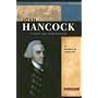 John Hancock: Signer for Independence (Signature Lives: Revolutionary War Era series)