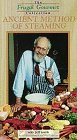 Frugal Gourmet: Ancient Method of Steaming
