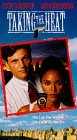 Taking the Heat [VHS]