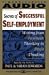 SECRETS OF SUCCESSFUL SELF-EMPLOYMENT MOVING FROM: Moving From Paycheck Thinking to Profit Thinking