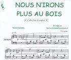 Partition : Nous n irons plus au bois - Piano et paroles