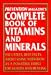 Books : Prevention Magazine's Complete Book of Vitamins & Minerals: The Latest, Best Facts About Using Nutrition As A Powerful Force For Health and Healing