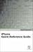 Book cover of Apple Training Series: iPhone Quick-Reference Guide (Apple Training).