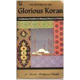 Click here to buy The Meaning of the Glorious Koran; an Explanatory Translation by ... (Mentor Religious Classic).