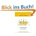 NLP mit Weisheit, NLP-Lehrbuch Band 3, Ziele & Motivation: Der Weg ist das Ziel