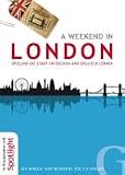 A Weekend in London - Spielend die Stadt entdecken und Englisch lernen