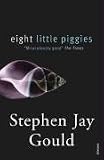 Eight Little Piggies: Reflections in Natural History