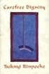 Carefree Dignity: Discourses on Training in the Nature of Mind