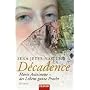 D�cadence: Marie Antoinette - des Lebens ganze Pracht