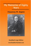 My Memories of Eighty Years  [EasyRead Large Edition]