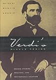 Verdi s Middle Period: Source Studies, Analysis, and Performance Practice
