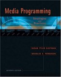 Media Programming: Strategies and Practices