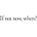 If not now, when? Walligraphy