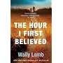 The Hour I First Believed