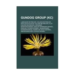 Gundog Group (KC): Labrador Retriever, Golden Retriever, Nova Scotia Duck Tolling Retriever, Flat Coated Retriever, Gro�er M�nsterl�nder, English ... Kooikerhondje, Perro de Agua Espa�ol