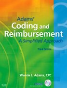 Adams' Coding and Reimbursement: A Simplified Approach, 3e (Adams' Coding & Reimbursement)