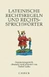 Lateinische Rechtsregeln und Rechtssp...