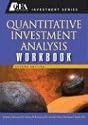 Quantitative Investment Analysis: Workbook (CFA Institute Investment Series)