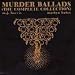 Murder Ballads: The Complete Collection