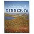 Landscapes of Minnesota: A Geography by  John Fraser Hart and Susy Svatek Ziegler