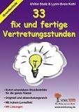 33 fix und fertige Vertretungsstunden GS - Ulrike Stolz, Lynn-Sven Kohl