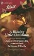 A Blazing Little Christmas: Holiday Inn Bed\His For The Holidays\Dear Santa... (Harlequin Blaze)