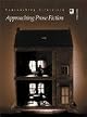 Approaching Prose Fiction