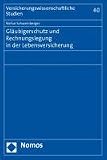 Gläubigerschutz und Rechnungslegung in der Lebensversicherung Produktbild
