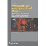 Veranstaltungsmanagment und Rechtvon "Dirk G�llemann"