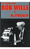 My Years With Bob Wills