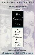 The Color of Water: A Black Man's Tribute to His White Mother