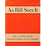 As Bill Sees it : Selected Writings of the Alcoholics Anonymous Co-Founder/B-