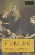 Notes on Nursing: And Other Writings (Kaplan Classics of Medicine)